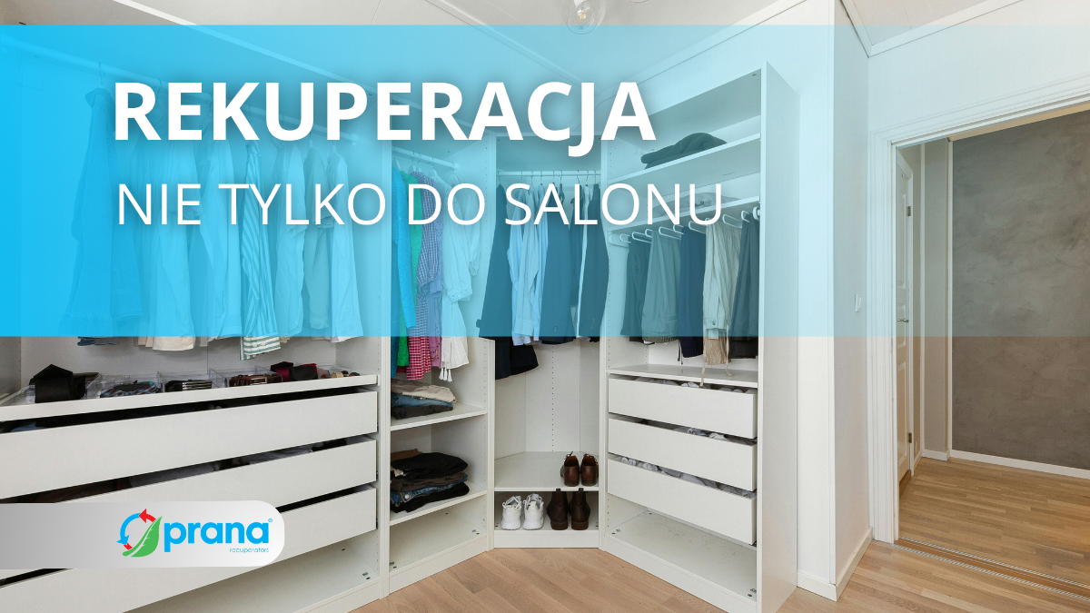 Do jakich pomieszczeń rekuperacja?